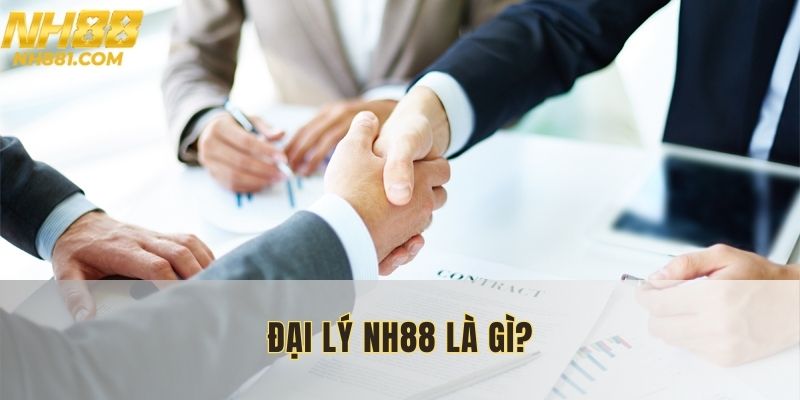 Đại lý NH88 là chương trình hợp tác với thương hiệu